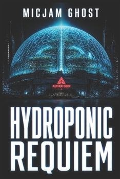 Paperback Hydroponic Requiem Book