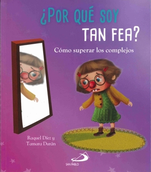 Paperback Por Que Soy Tan Fea? [Spanish] Book