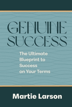 Paperback Genuine Success-The Ultimate Blueprint to Success on Your Terms Book
