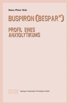 Paperback Buspiron (Bespar(r)): Profil Eines Anxiolytikums [German] Book
