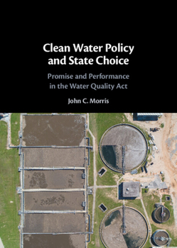 Hardcover Clean Water Policy and State Choice Book