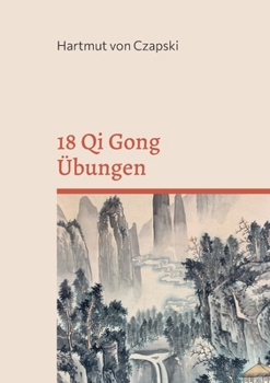 Paperback 18 Qi Gong Übungen [German] Book