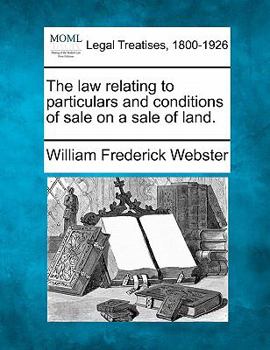 Paperback The law relating to particulars and conditions of sale on a sale of land. Book