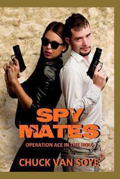 Paperback Spy Mates: Operation Ace In the Hole Book