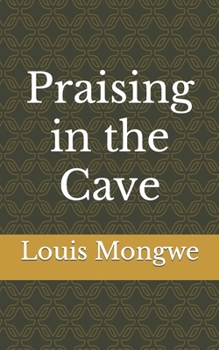 Paperback Praising in the Cave Book