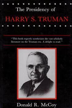 The Presidency of Harry S. Truman - Book  of the American Presidency Series