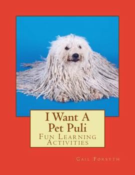 Paperback I Want A Pet Puli: Fun Learning Activities Book