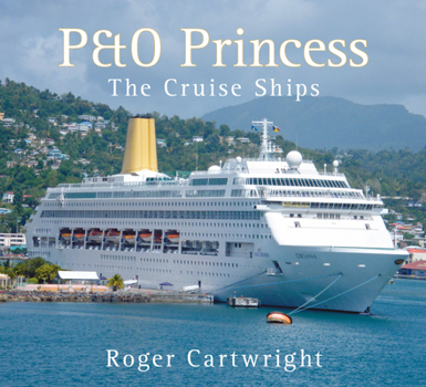 Paperback P&o Princess: The Cruise Ships Book