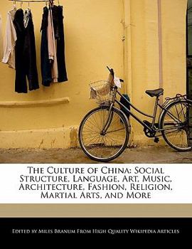 The Culture of Chin : Social Structure, Language, Art, Music, Architecture, Fashion, Religion, Martial Arts, and More