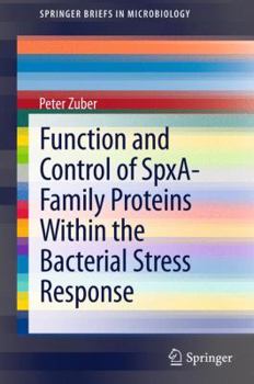 Paperback Function and Control of the Spx-Family of Proteins Within the Bacterial Stress Response Book