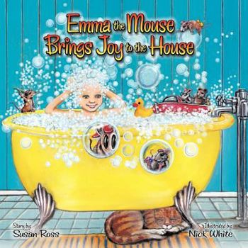 Paperback Emma the Mouse Brings Joy to the House Book