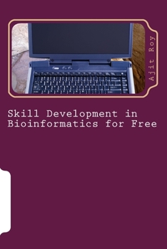 Paperback Skill Development in Bioinformatics for Free Book