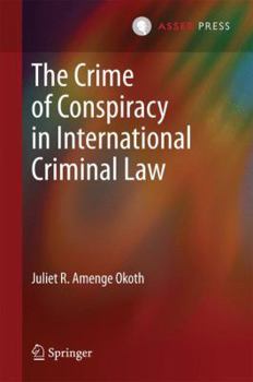 Hardcover The Crime of Conspiracy in International Criminal Law Book