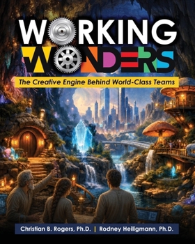 Paperback Working Wonders: The Creative Engine Behind World-Class Teams Book