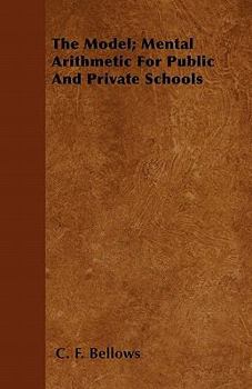 The Model; Mental Arithmetic for Public and Private Schools