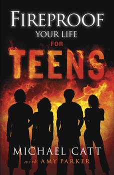 Paperback Fireproof Your Life for Teens Book