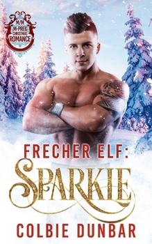 Frecher Elf: Sparkle: M/M Mpreg Weihnachten Romanze (German Edition)
