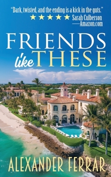 Paperback Friends Like These Book