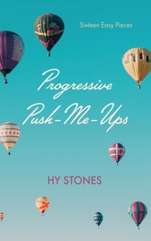 Paperback Progressive Push-Me-Ups: Sixteen Easy Pieces Book