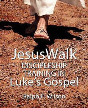 Paperback Jesuswalk: Discipleship Training in Luke's Gospel Book