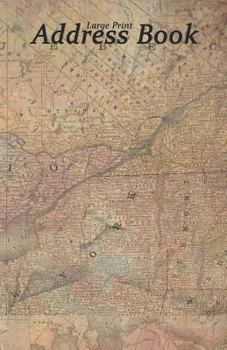 Large Print Address Book: Vintage Map of Canada & Alaska, 5.5 x 8.5 inch, Organize Family, Friends and Contacts in One Convenient Place, Ideal for Canadians