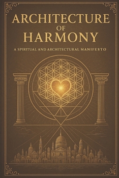 Paperback Architecture of Harmony: A Lucidian Library Volume Book