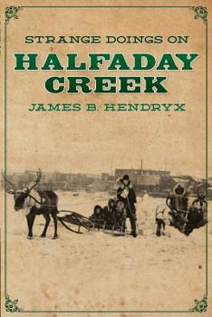 Strange Doings on Halfaday Creek - Book #6 of the Black John Smith Series