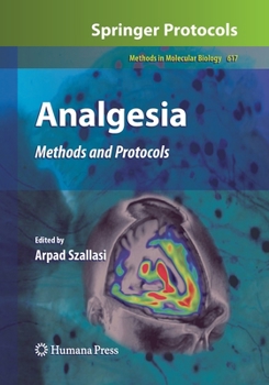 Analgesia: Methods and Protocols - Book #617 of the Methods in Molecular Biology