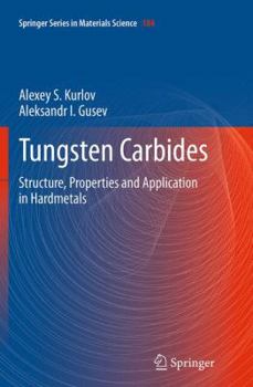 Paperback Tungsten Carbides: Structure, Properties and Application in Hardmetals Book