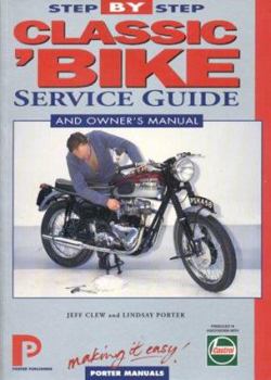 Paperback Classic Bike 1940-On: Step-By-Step Service Guide Book