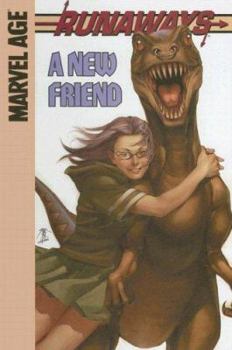 Runaways: Marvel Age, Vol. 4: A New Friend - Book #4 of the Runaways (2003) (Single Issues)