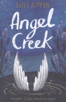 Paperback Angel Creek. Sally Rippin Book