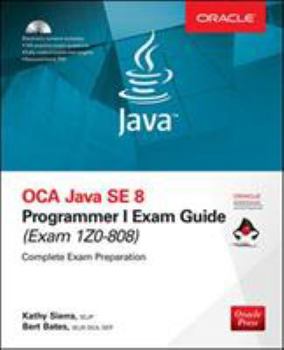 Paperback OCA Java SE 8 Programmer I Exam Guide (Exams 1Z0-808) [With CDROM] Book