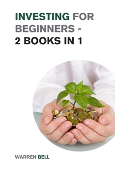 Paperback Investing for Beginners - 2 Books in 1: Discover the Magic Strategies the Best Investors Use to Create Generational Wealth and Become Financially Inde Book