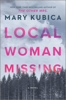 Hardcover Local Woman Missing: A Novel of Domestic Suspense Book