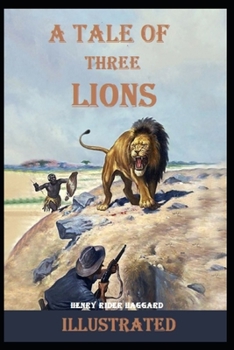 Paperback A Tale of Three Lions Illustrated Book