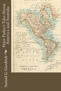 Paperback Peter Parley's Tales About America and Australia Book