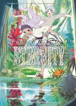 To Your Eternity, Vol. 9 - Book #9 of the  [Fumetsu no Anata e]