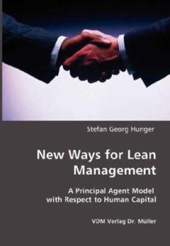 Paperback New Ways for Lean Management: A Principal Agent Model with Respect to Human Capital Book