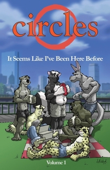 Circles "It Seems Like I've Been Here Before" (volume 1) - Book  of the Circles