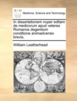 Paperback In Dissertationem Nuper Editam de Medicorum Apud Veteres Romanos Degentium Conditione Animadversio Brevis. [Latin] Book