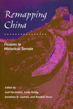 Paperback Remapping China: Fissures in Historical Terrain Book