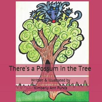 Paperback There's a Possum in the Tree Book