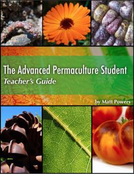 Paperback The Advanced Permaculture Student Teacher's Guide Book