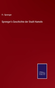 Hardcover Sprenger's Geschichte der Stadt Hameln [German] Book