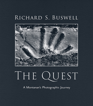 Hardcover The Quest: A Montanan's Photographic Journey Book