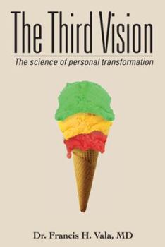 Paperback The Third Vision: The Science of Personal Transformation Book