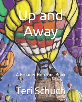 Up and Away: Broader Horizons