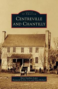 Centreville and Chantilly - Book  of the Images of America: Virginia