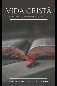 Paperback Vida Cristã: Dez Modelos de Ordens de Culto [Portuguese] Book